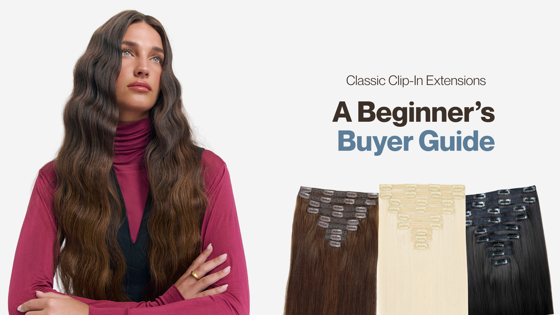 Classic Clip-In Extensions: A Beginner's Buyer Guide